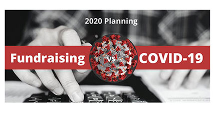 COVID-19 Vs. Live Events: Alternative Ideas For 2020 Fundraising