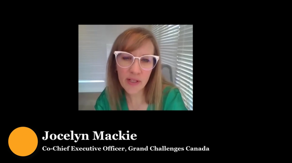 Jocelyn Mackie, Co-Chief Executive Officer, Grand Challenges Canada